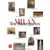 Milan: Ten Masterpieces - Paperback