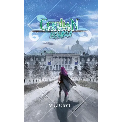 Cerolian Sagas: Ishara - Hardcover