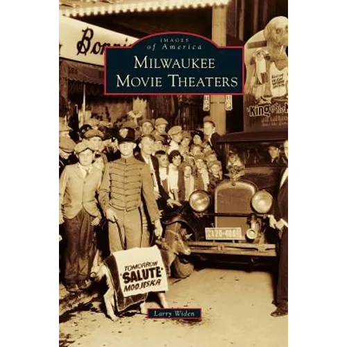 Milwaukee Movie Theaters - Hardcover