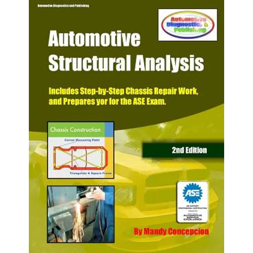 Automotive Structural Analysis: (Covers chassis repairs and preparation for the ASE Exam-CEC051) - Paperback