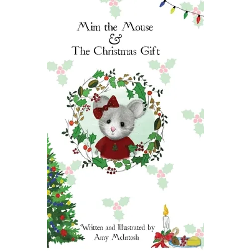 Mim the Mouse & The Christmas Gift - Hardcover
