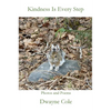 Kindness Is Every Step - Paperback