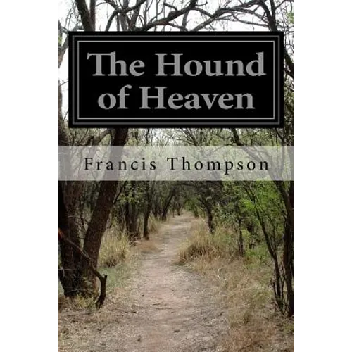 The Hound of Heaven - Paperback