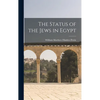 The Status of the Jews in Egypt - Hardcover