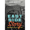 East Side Story: Growing Up at the Pne - Paperback
