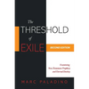 The Threshold of Exile: Examining New Testament Prophecy and Eternal Destiny - Paperback