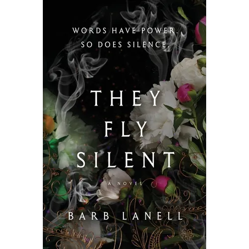 They Fly Silent: Words have power. So does silence. - Paperback