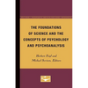 The Foundations of Science and the Concepts of Psychology and Psychoanalysis - Paperback