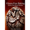 Gluten-Free Baking - Gluten Free Bread Recipes - Paperback