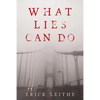 What Lies Can Do - Paperback