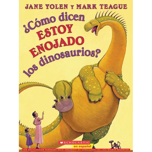 ¿Cómo Dicen Estoy Enojado Los Dinosaurios? (How Do Dinosaurs Say I'm Mad?) - Paperback