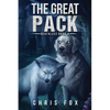 The Great Pack: Deathless Book 4 - Paperback