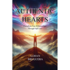 Authentic Hearts: Transform Your Relationships Through Self-Love - Paperback