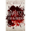 A Harvest of Ash and Blood - Hardcover