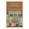 Jesus the Priest - Hardcover