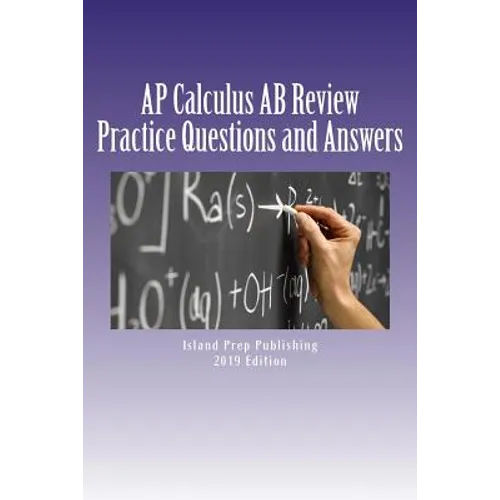 AP Calculus AB Review: Practice Questions and Answer Explanations - Paperback