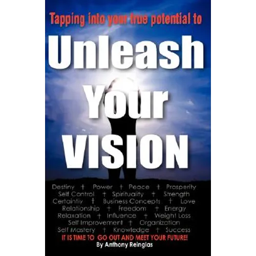 Unleash Your Vision - Paperback