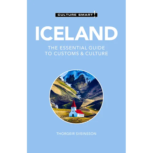 Iceland - Culture Smart!: The Essential Guide to Customs & Culture - Paperback