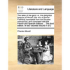 The Tales of the Genii: Or, the Delightful Lessons of Horam, the Son of Asmar. Faithfully Translated from the Persian Manuscript; And Compared - Paperback
