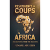 Resurgence of Coups in Africa, Reflections from the Diaspora - Hardcover