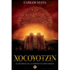 Xocoyotzin. El Regreso de la Serpiente Emplumada - Paperback