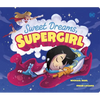 Sweet Dreams, Supergirl - Board Book