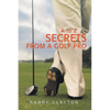 Secrets from a Golf Pro: A to Z - Paperback