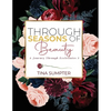 Through Seasons of Beauty: A Journey Through Ecclesiastes 3 - Paperback