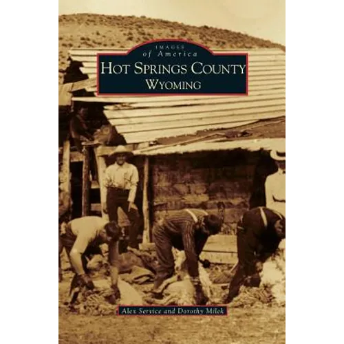 Hot Springs County, Wyoming - Hardcover