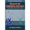 Manual de Energía eólica: Funcionamiento, dimensionado y costes - Paperback