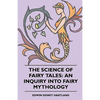 The Science of Fairy Tales: An Inquiry into Fairy Mythology - Paperback