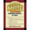 Nueva Concordancia Strong Exhaustiva de la Biblia = The New Strong's Exhaustive Concordance - Hardcover