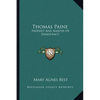 Thomas Paine: Prophet And Martyr Of Democracy - Paperback