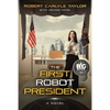 The First Robot President - Paperback
