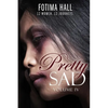 Pretty Sad (Volume IV) - Paperback