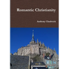 Romantic Christianity - Paperback