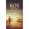 Boy at the Crossroads: From Teenage Runaway to Class President - Hardcover