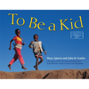 To Be a Kid - Board Book