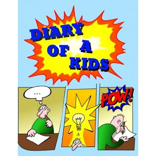 Diary of a Kids: Ages 4-8 Childhood Learning, Preschool Activity Book 100 Pages Size 8.5x11 Inch - Paperback