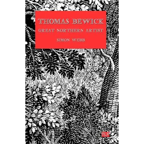 Thomas Bewick: Great Northern Artist - Paperback