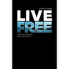 Live Free: making sense of male sexuality - Paperback