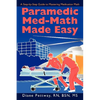 Paramedic Med-Math Made Easy - Paperback