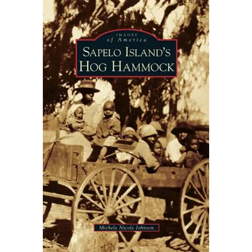 Sapelo Island's Hog Hammock - Hardcover