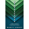 P E R S P E CT I V E: A New Look At Traditional Values - Paperback