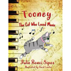 Tooney: The Cat Who Loved Music - Hardcover