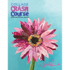 Collage Crash Course: Building Block Basics - Paperback