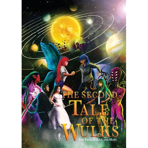 The Second Tale of the Wulks: Volume 4 - The Path of Rilk and Mary - Paperback