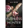 Ruthless Hunter - Hardcover