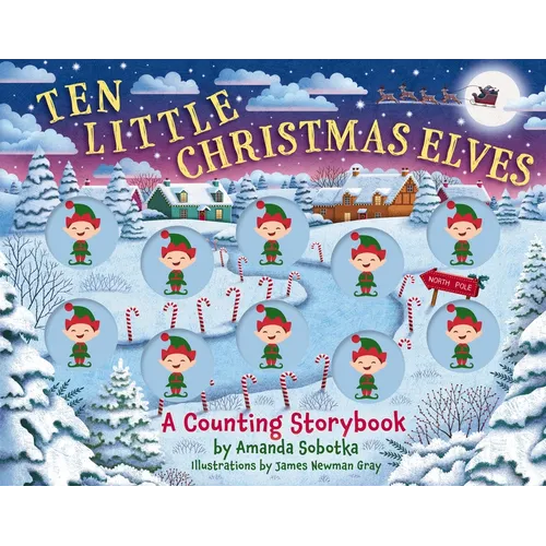 Ten Little Christmas Elves: A Counting Storybook - Board Book