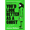 You'd Look Better as a Ghost - Paperback